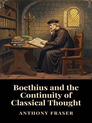 cover image of Boethius and the Continuity of Classical Thought